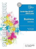Cambridge IGCSE and O Level Business Sixth Edition