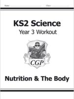 KS2 Science Year Three Workout: Nutrition & The Body (New Curriculum)